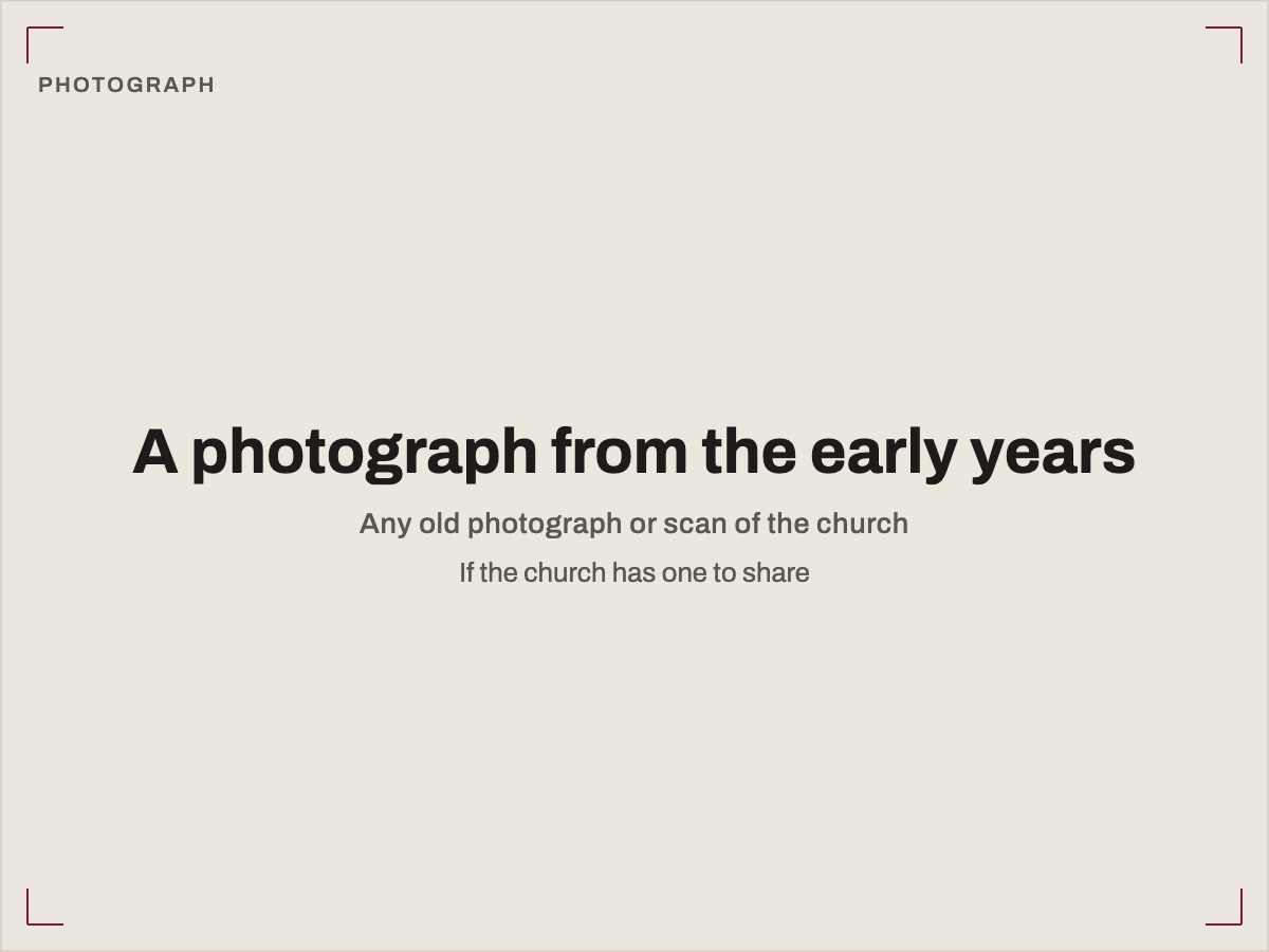 Placeholder for a photograph from the church’s early years